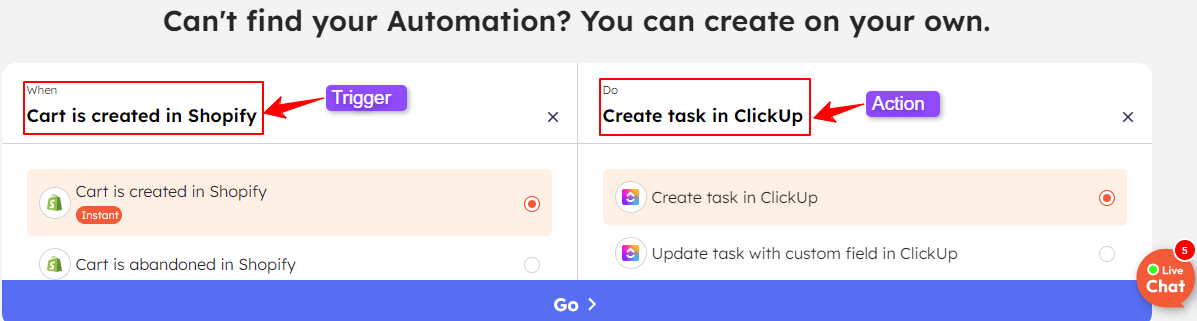 ClickUp + Shopify custom  integration. Trigger: Cart is created in Shopify. Action: Create task in ClickUp