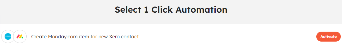 1-click automations for Monday.con & Xero integration